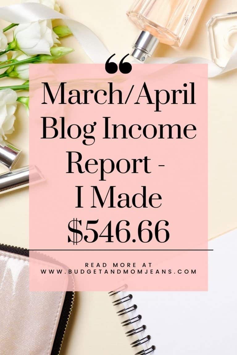 March/April Blog Income Report - I Made $546.66